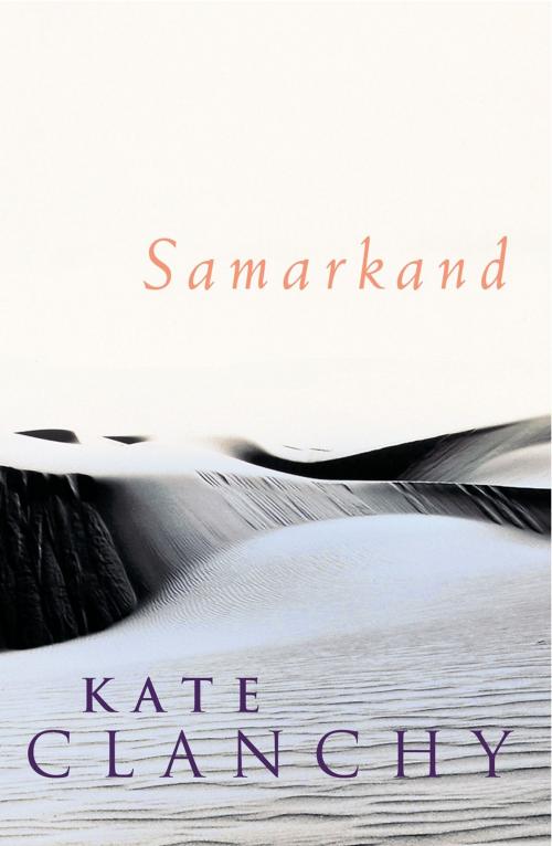 Cover of the book Samarkand by Kate Clanchy, Pan Macmillan