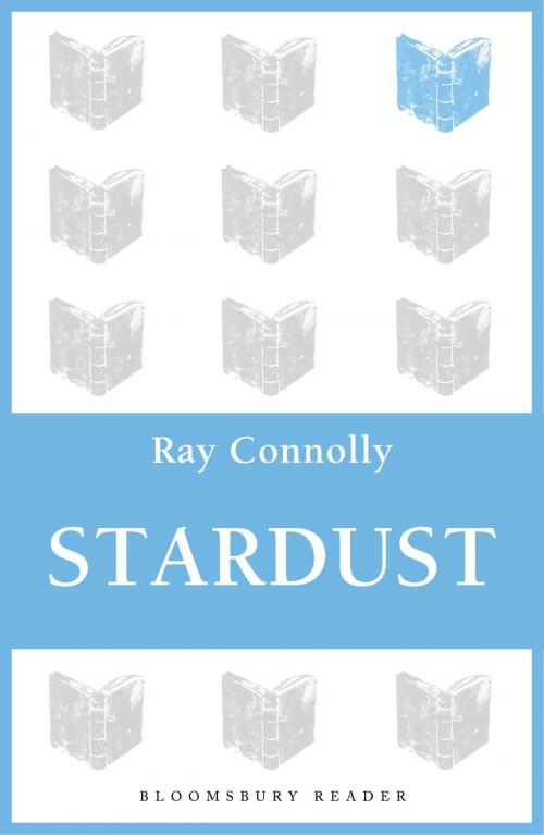 Cover of the book Stardust by Ray Connolly, Bloomsbury Publishing