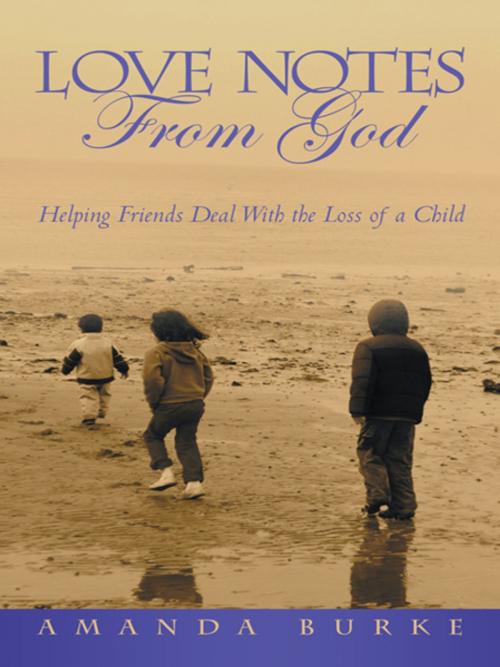 Cover of the book Love Notes from God by Amanda Burke, WestBow Press