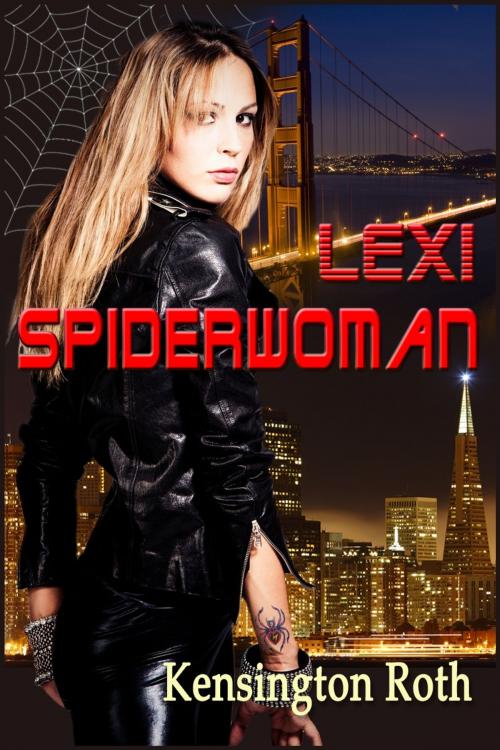 Cover of the book Lexi Spiderwoman by Kensington Roth, Kensington Roth