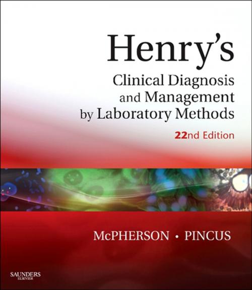 Cover of the book Henry's Clinical Diagnosis and Management by Laboratory Methods E-Book by Richard A. McPherson, MD, MSc, Matthew R. Pincus, MD, PhD, Elsevier Health Sciences