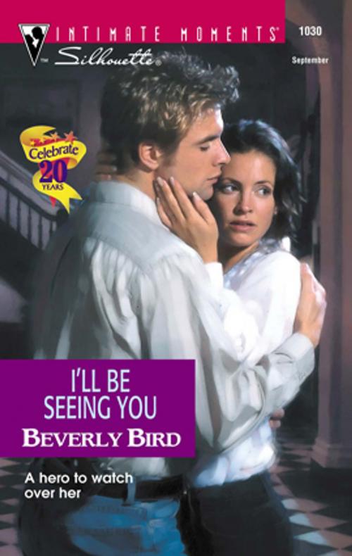 Cover of the book I'll Be Seeing You by Beverly Bird, Silhouette