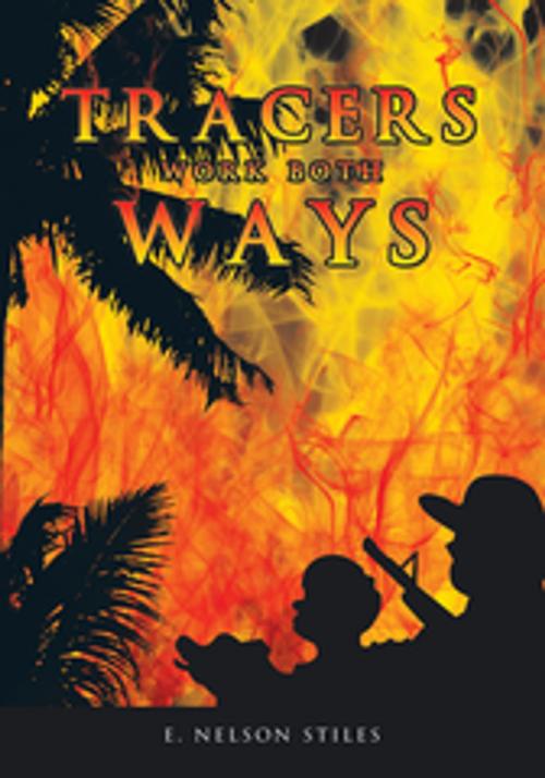 Cover of the book Tracers Work Both Ways by E. Nelson Stiles, iUniverse
