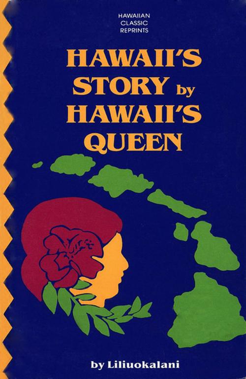 Cover of the book Hawaii's Story by Hawaii's Queen by Queen Liliuokalani, Tuttle Publishing