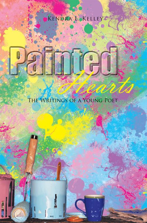 Cover of the book Painted Hearts by Kendra L. Kelley, AuthorHouse