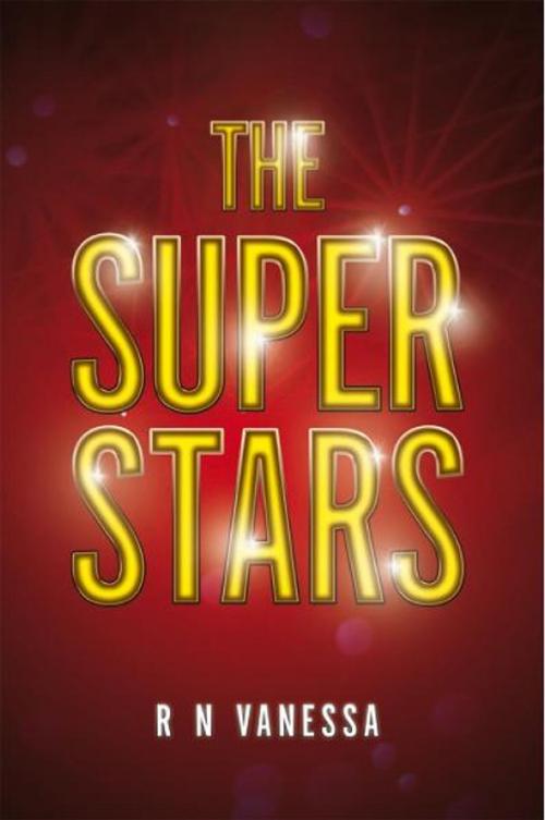 Cover of the book The Superstars by R N Vanessa, Xlibris UK