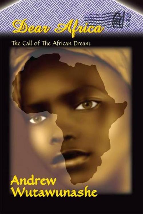 Cover of the book Dear Africa by Andrew Wutawunashe, Xlibris UK