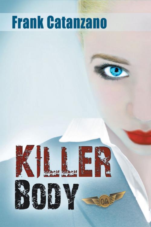 Cover of the book Killer Body by Frank Catanzano, Xlibris US