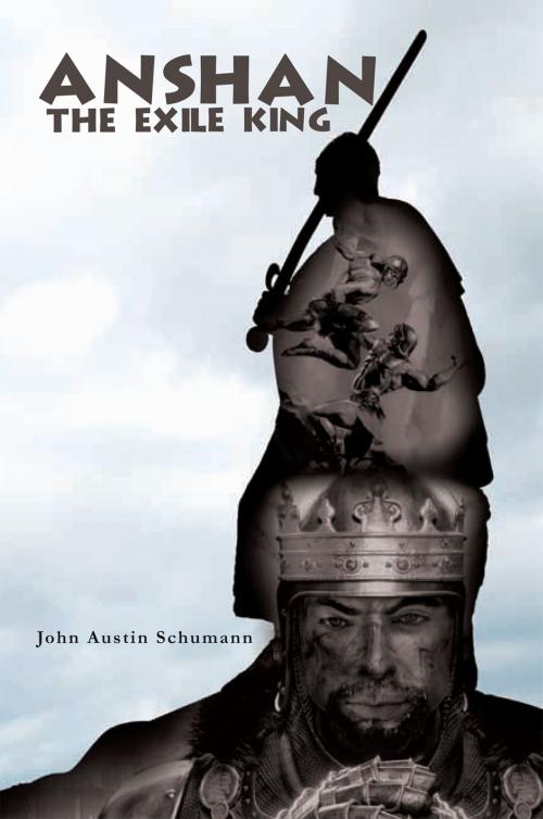 Cover of the book Anshan the Exile King by John Austin Schumann, Xlibris US