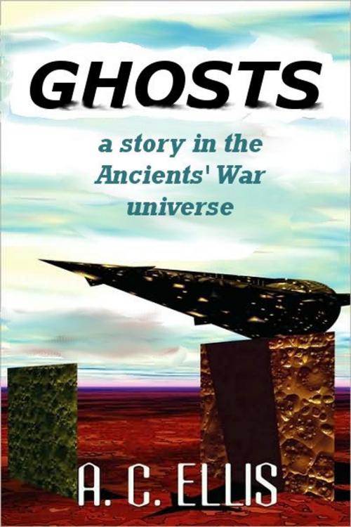 Cover of the book Ghosts by A. C. Ellis, A. C. Ellis