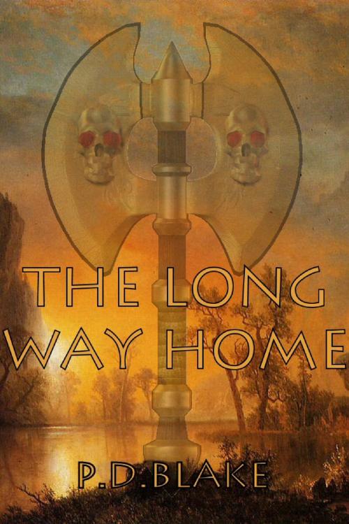 Cover of the book The Long Way Home by P.D Blake, P.D Blake