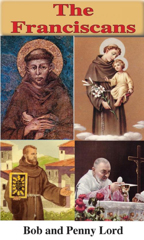 Cover of the book The Franciscans by Penny Lord, Bob Lord, Journeys of Faith