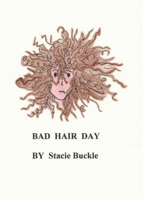 Cover of the book Bad Hair Day by Stacie Buckle, Stacie Buckle