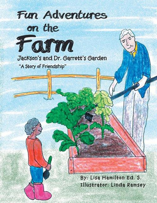 Cover of the book Jackson's and Dr. Garrett's Garden by Lisa Hamilton Ed. S., Xlibris US