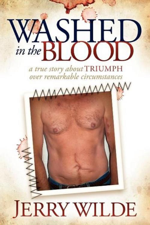 Cover of the book Washed in the Blood by Jerry Wilde, Morgan James Publishing