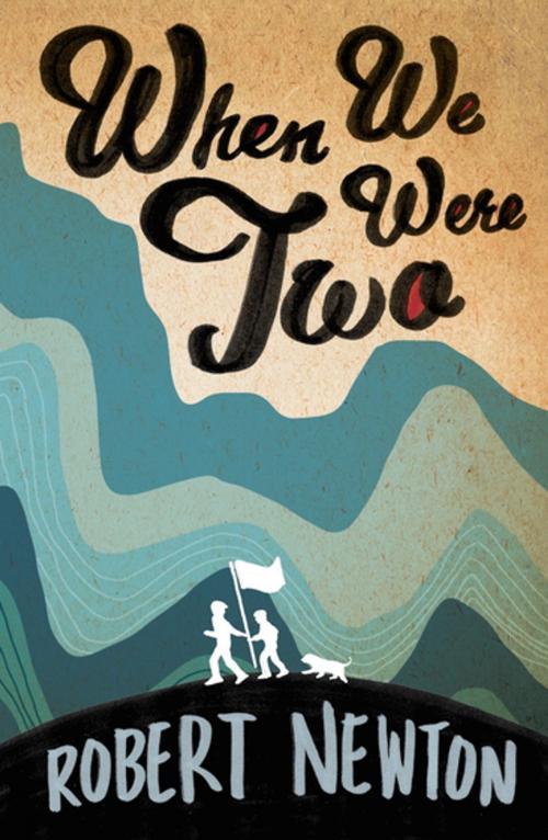 Cover of the book When We Were Two by Robert Newton, Penguin Random House Australia