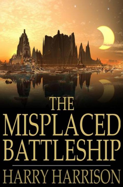 Cover of the book The Misplaced Battleship by Harry Harrison, The Floating Press