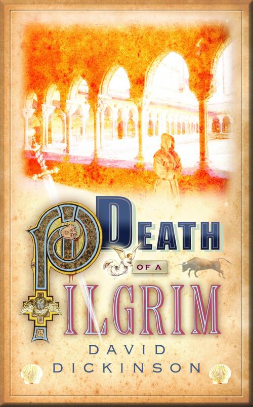 Cover of the book Death of a Pilgrim by David Dickinson, Little, Brown Book Group