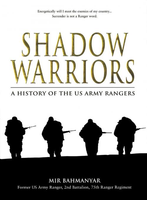 Cover of the book Shadow Warriors by Mir Bahmanyar, Bloomsbury Publishing