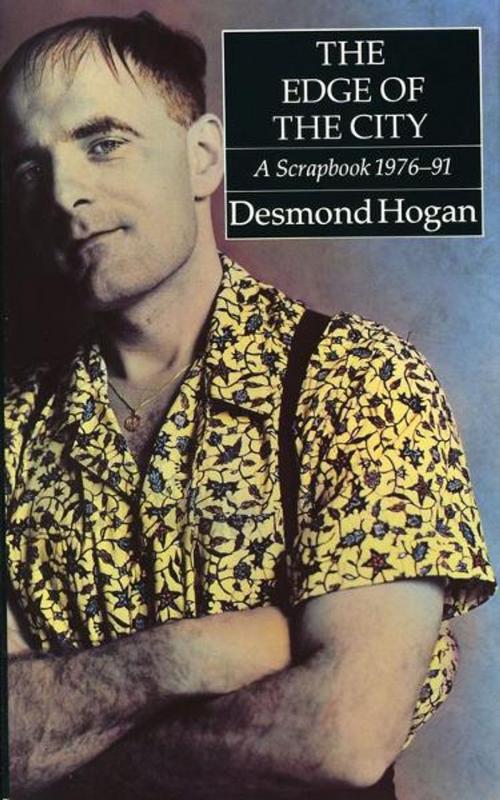 Cover of the book The Edge of the City by Desmond Hogan, The Lilliput Press