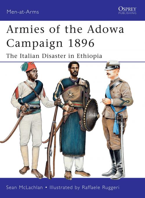 Cover of the book Armies of the Adowa Campaign 1896 by Sean McLachlan, Bloomsbury Publishing