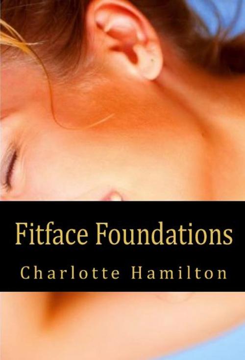 Cover of the book Fitface Foundations by Charlotte Hamilton, Fitface
