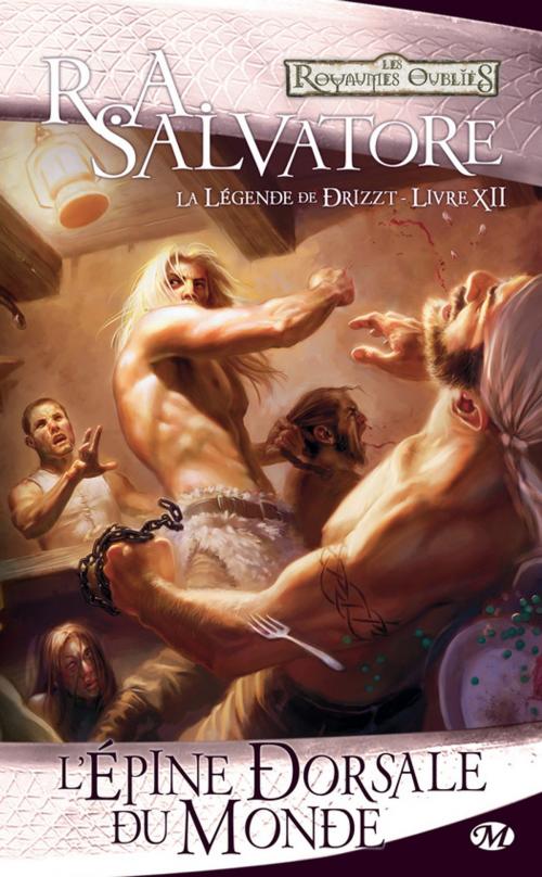 Cover of the book L'Épine dorsale du monde by R.A. Salvatore, Bragelonne