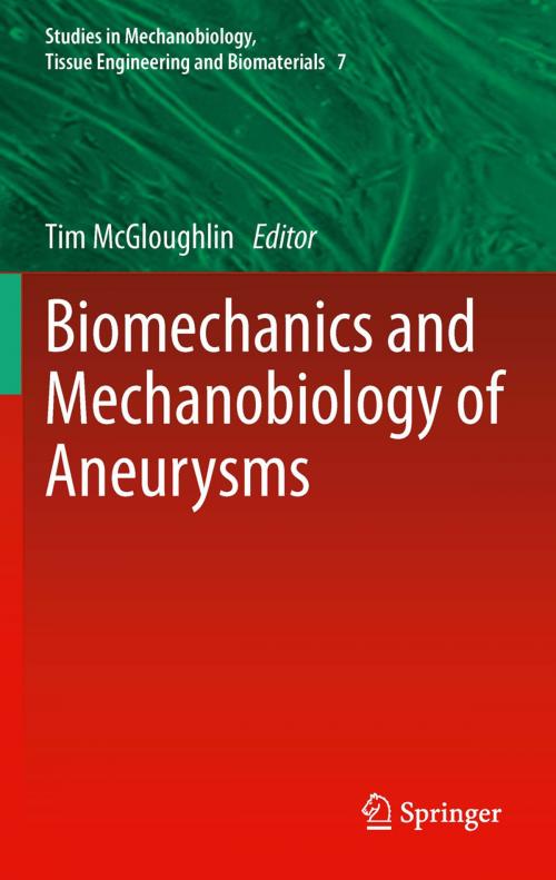 Cover of the book Biomechanics and Mechanobiology of Aneurysms by , Springer Berlin Heidelberg