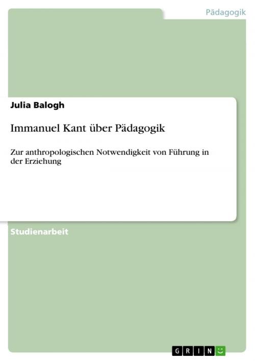 Cover of the book Immanuel Kant über Pädagogik by Julia Balogh, GRIN Verlag
