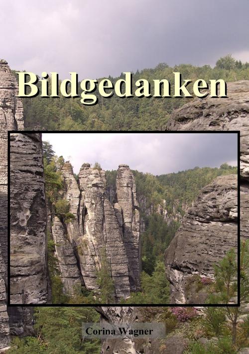 Cover of the book Bildgedanken by Corina Wagner, Books on Demand