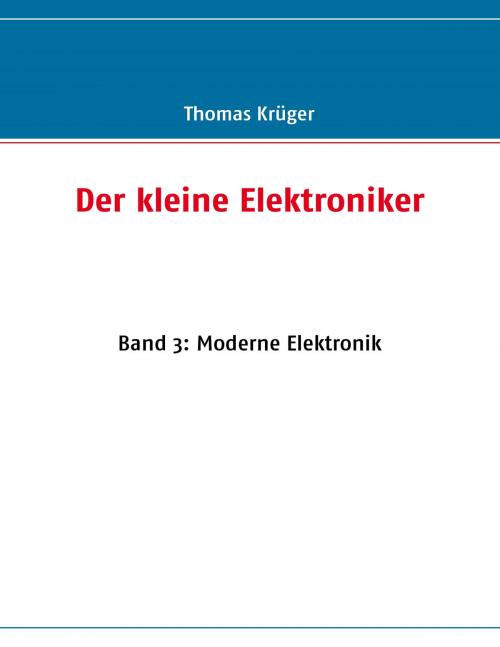 Cover of the book Der kleine Elektroniker by Thomas Krüger, Books on Demand