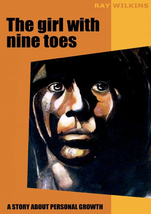 Cover of the book The girl with nine toes by Ray Wilkins, Books on Demand