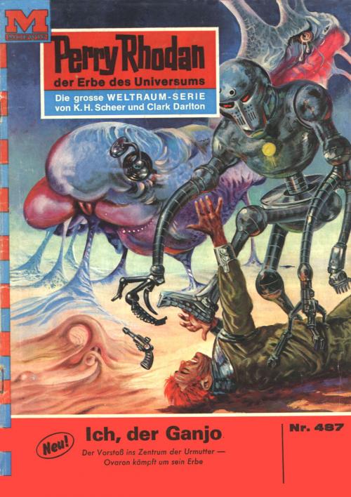 Cover of the book Perry Rhodan 487: Ich, der Ganjo by William Voltz, Perry Rhodan digital