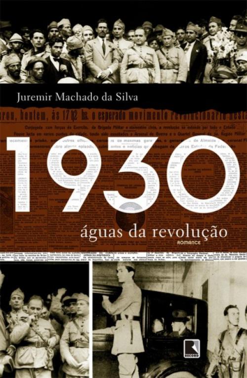Cover of the book 1930 by Juremir Machado da Silva, Record