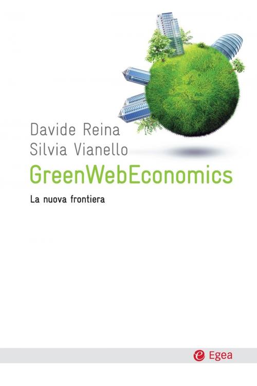 Cover of the book Greenwebeconomics by Davide Reina, Silvia Vianello, Egea