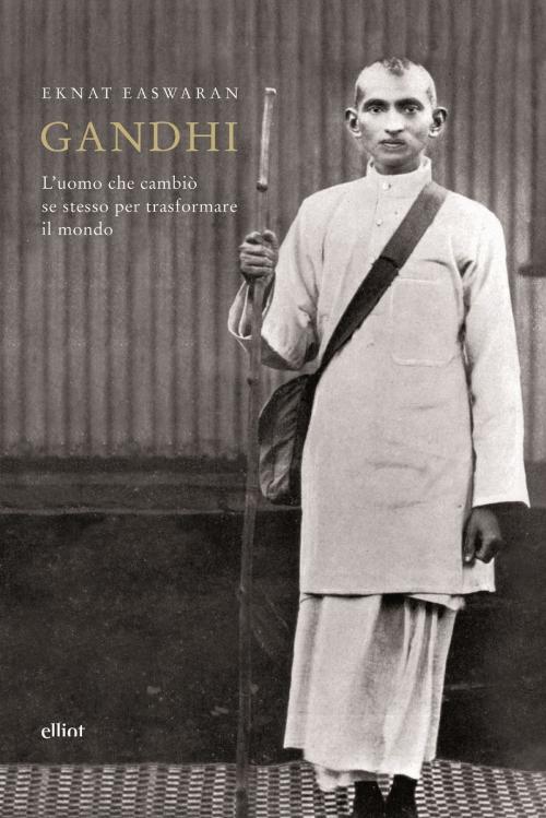 Cover of the book Gandhi by Eknath Easwaran, Elliot