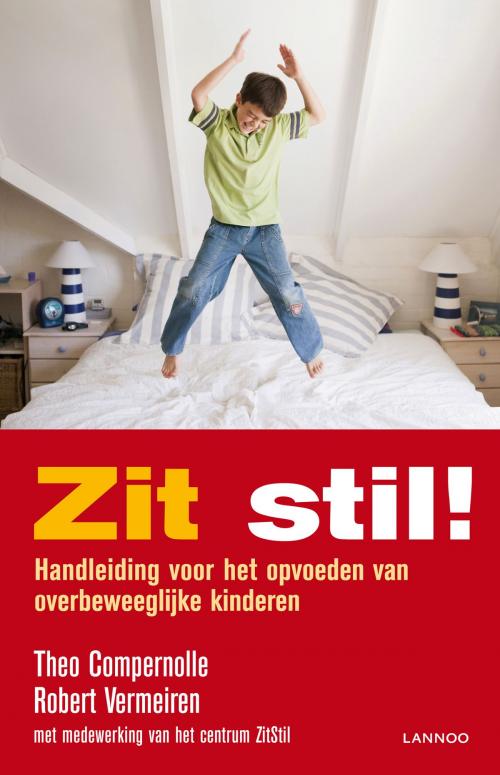 Cover of the book Zit stil! by Robert Vermeiren, Theo Compernolle, Terra - Lannoo, Uitgeverij
