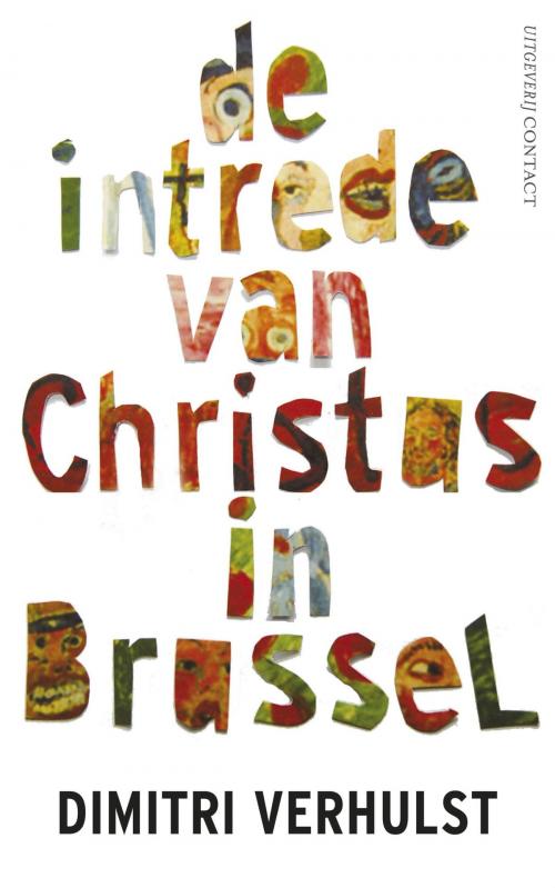 Cover of the book De intrede van Christus in Brussel by Dimitri Verhulst, Atlas Contact, Uitgeverij