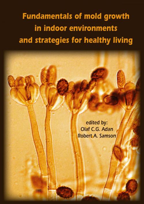 Cover of the book Fundamentals of mold growth in indoor environments and strategies for healthy living by , Wageningen Academic Publishers