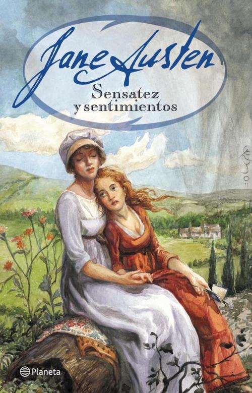 Cover of the book Sensatez y sentimientos by Jane Austen, Grupo Planeta - Argentina