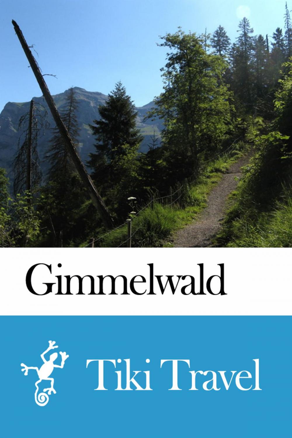 Big bigCover of Gimmelwald (Switzerland) Travel Guide - Tiki Travel