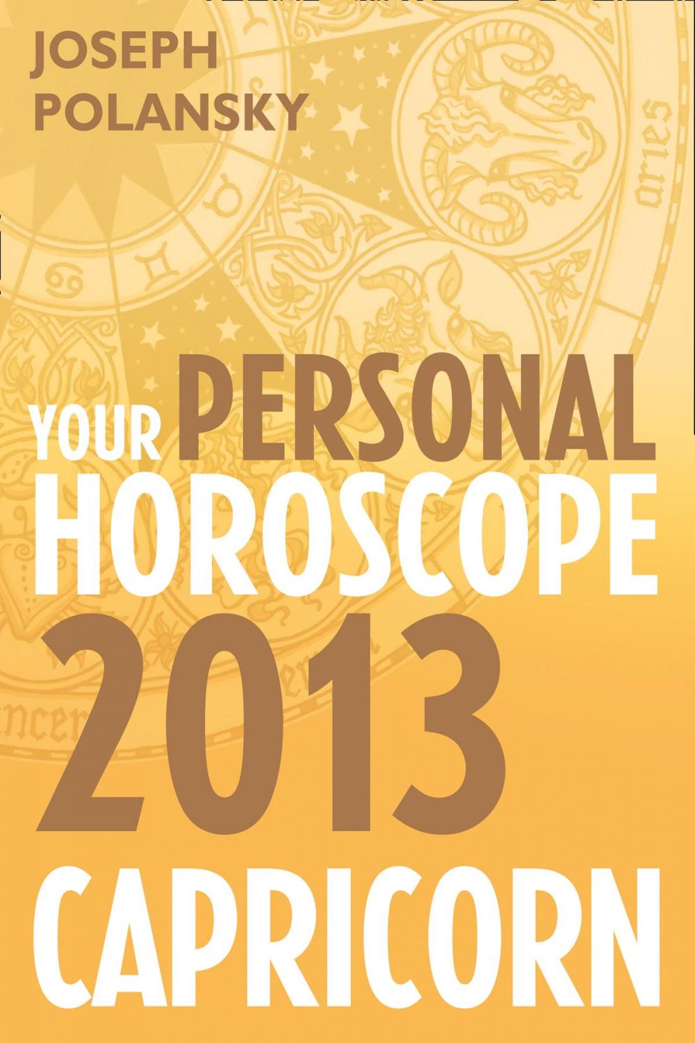 Big bigCover of Capricorn 2013: Your Personal Horoscope