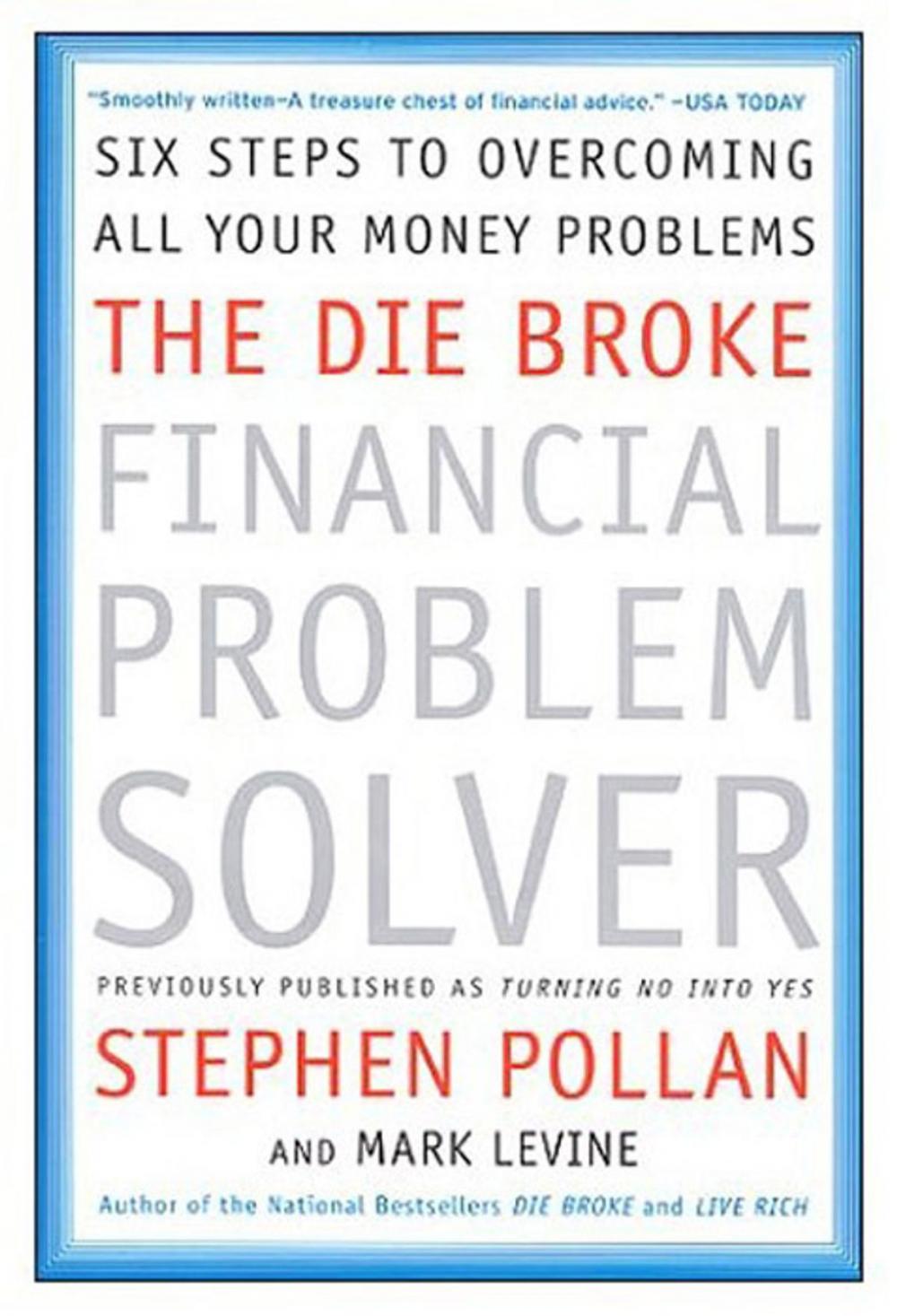 Big bigCover of The Die Broke Financial Problem Solver