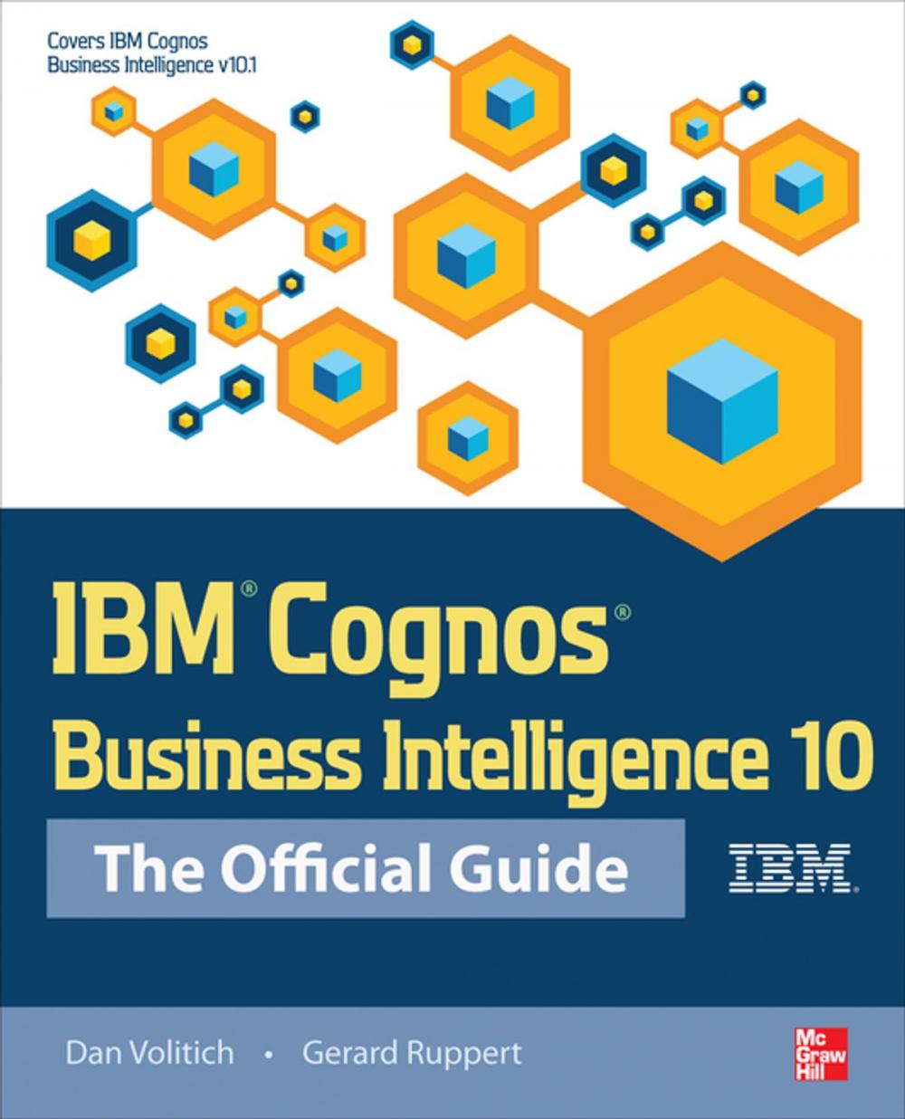 Big bigCover of IBM Cognos Business Intelligence 10: The Official Guide