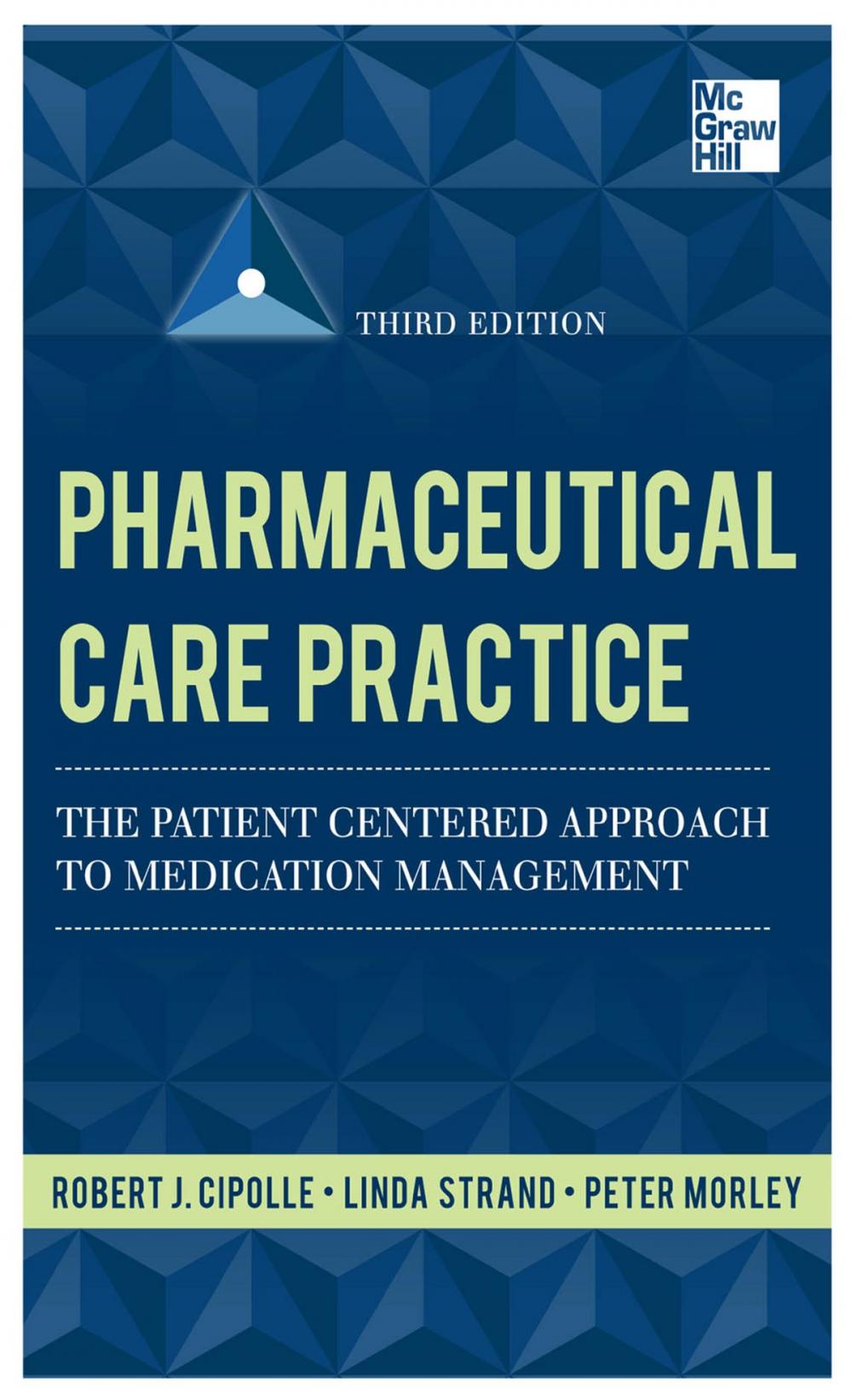 Big bigCover of Pharmaceutical Care Practice: The Patient-Centered Approach to Medication Management, Third Edition