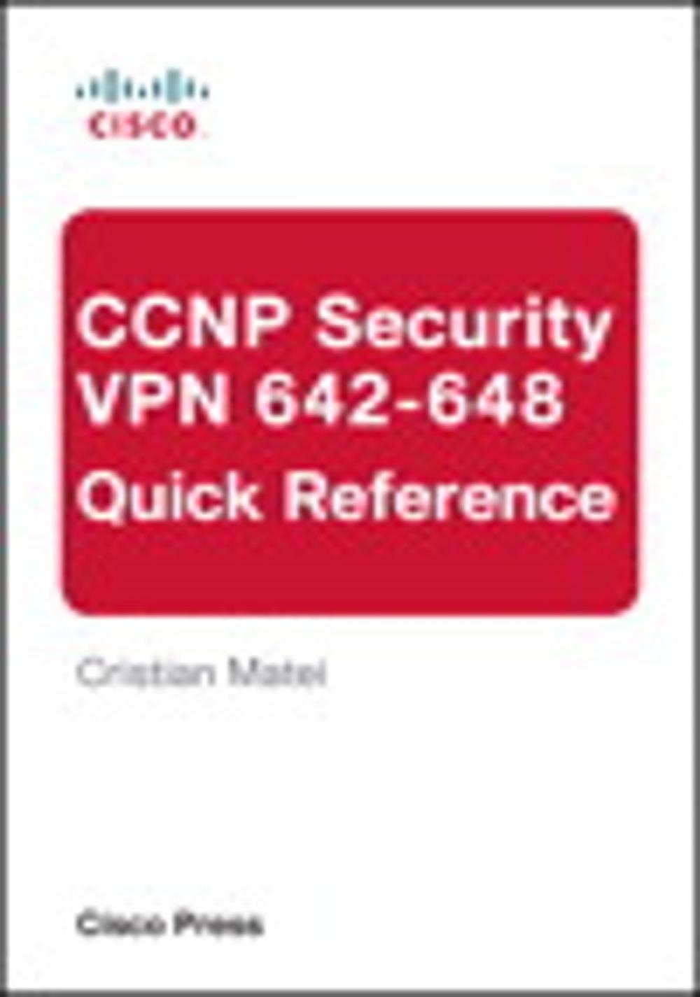 Big bigCover of CCNP Security VPN 642-648 Quick Reference