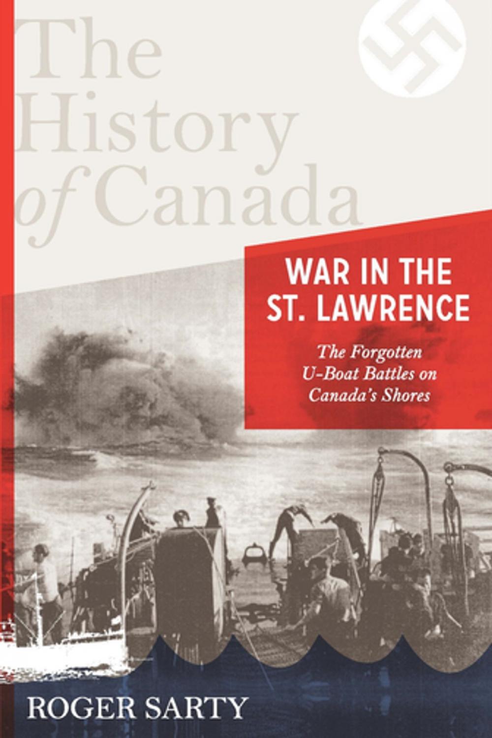 Big bigCover of The History of Canada Series: War in the St. Lawrence