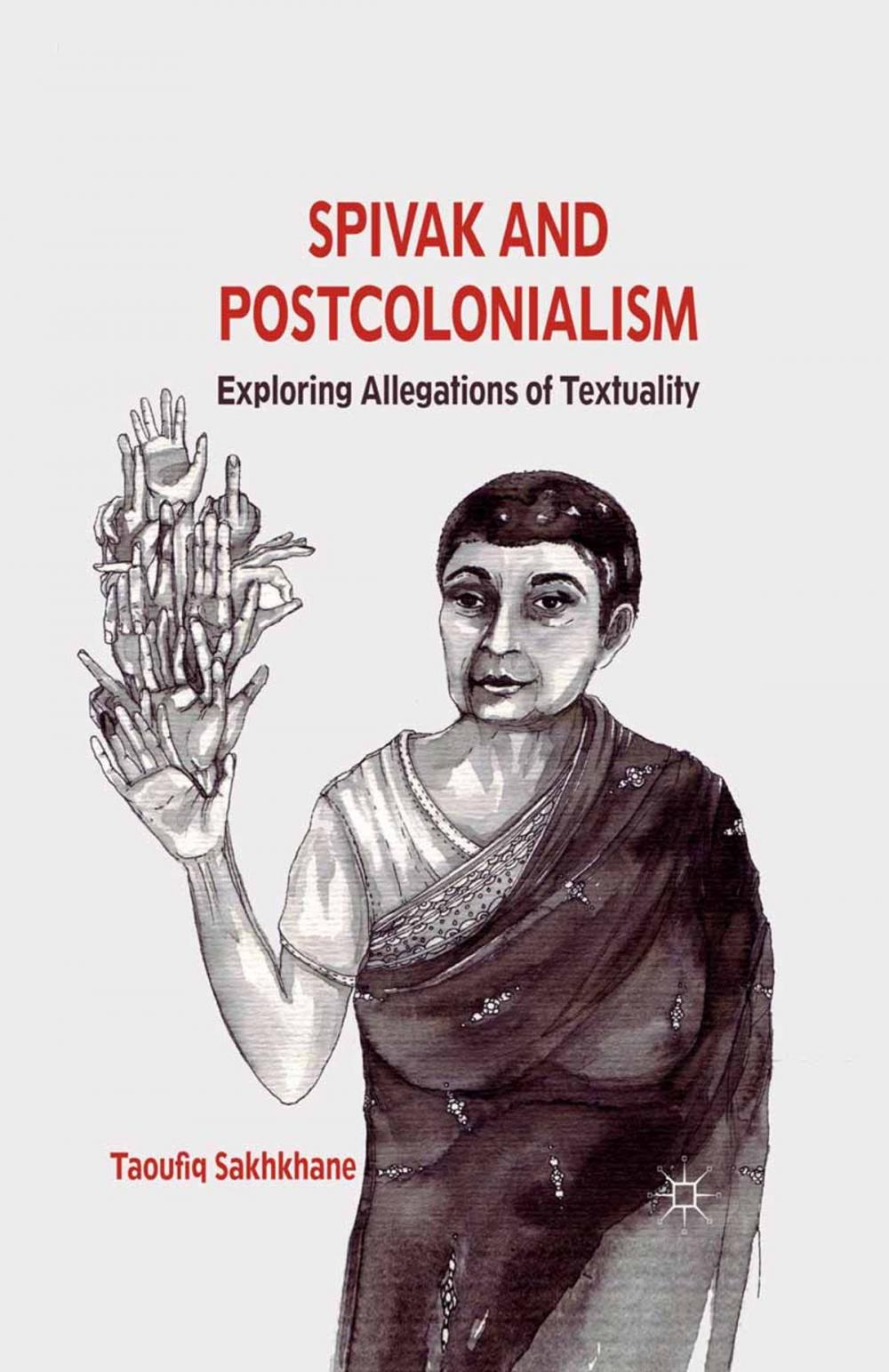 Big bigCover of Spivak and Postcolonialism