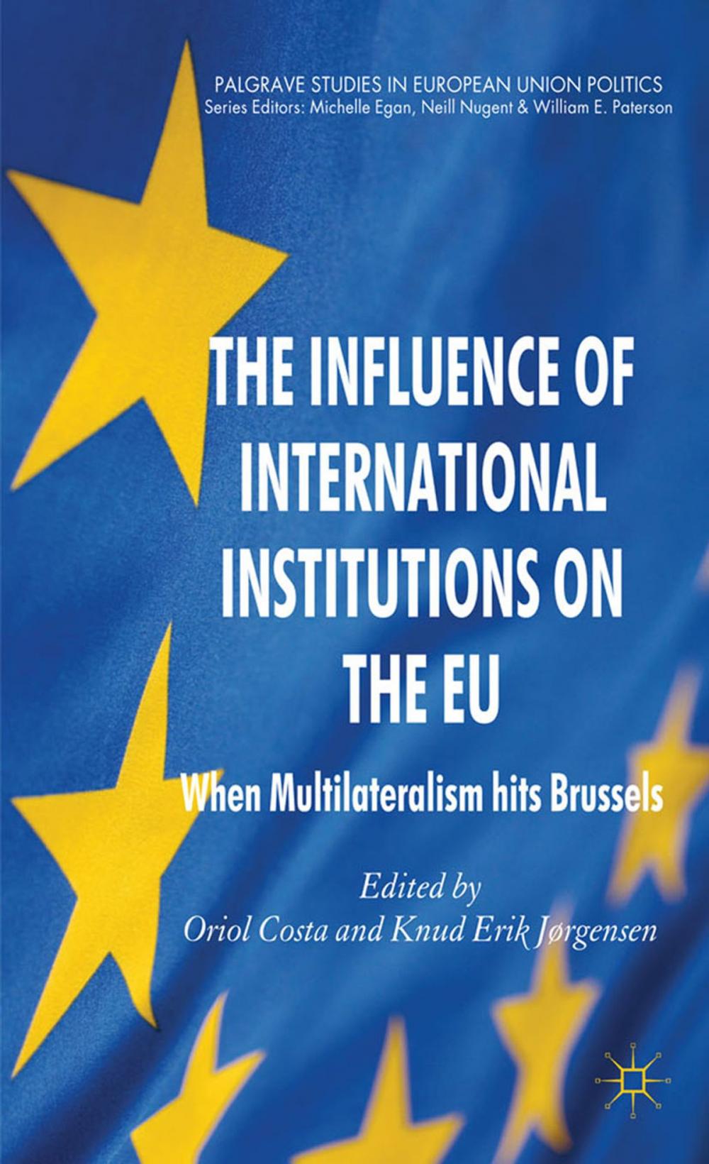 Big bigCover of The Influence of International Institutions on the EU