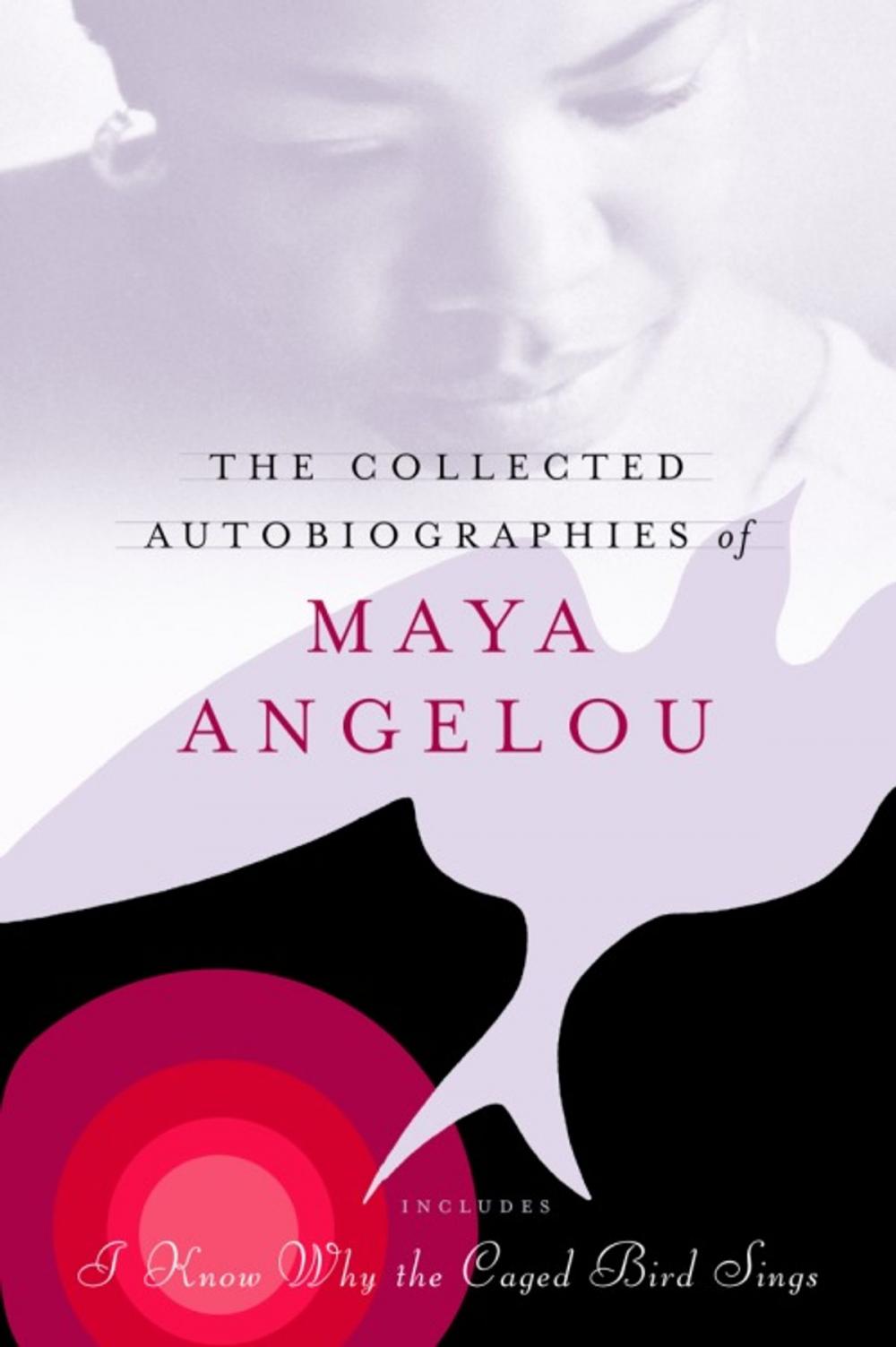 Big bigCover of The Collected Autobiographies of Maya Angelou